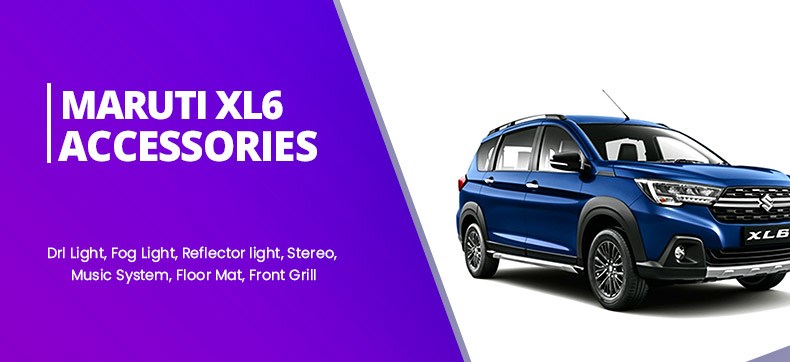 Maruti XL6 Car Accessories